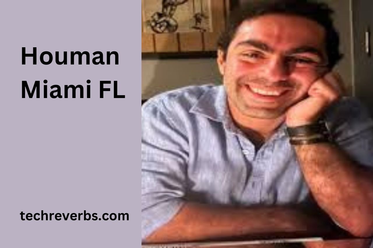 Houman Miami FL