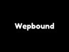 Wepbound